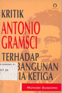 Image of Kritik Antonio Gramsci terhadap Pembangunan Dunia Ketiga